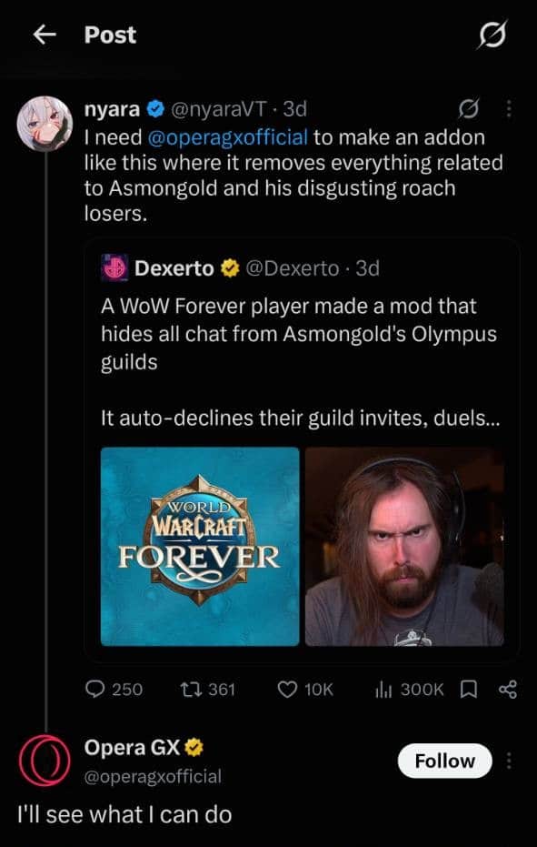 Opera GX replying to NyaraVT’s request for an Asmongold content blocker
